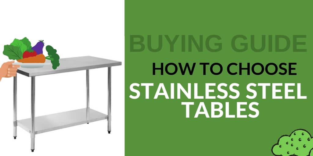 A Guide to Choosing Stainless Steel Tables | Blog | CKitchen.com